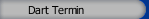 Dart Termin